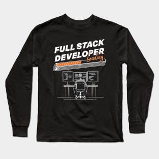 Full Stack Developer Loading Hacker Themed Long Sleeve T-Shirt